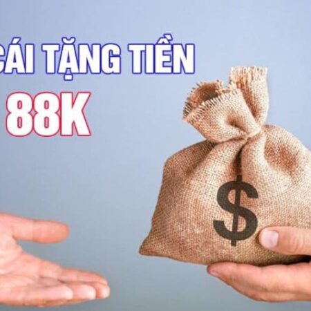 Hướng Dẫn Cách Tìm Nhà Cái Khuyến Mãi Thành Viên Mới 88k Uy Tín Nhất