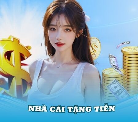 Nhà Cái Tặng Tiền Không Cần Nạp – Xu Hướng Đầy Hấp Dẫn